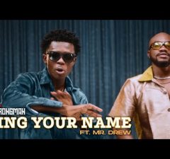 Strongman – Sing your Name Ft. Mr. Drew