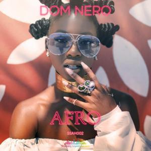Dom Nero – Afro Original Mix
