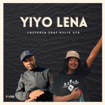Foster SA – Yiyo Lena ft. Kylie Ufr
