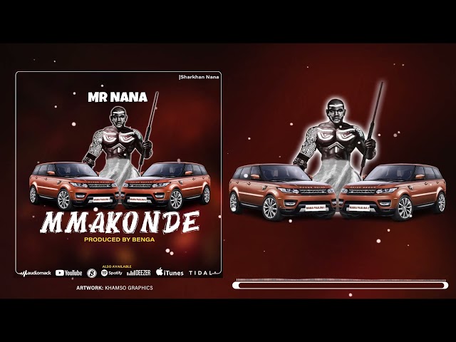 Mr Nana – Mmakonde
