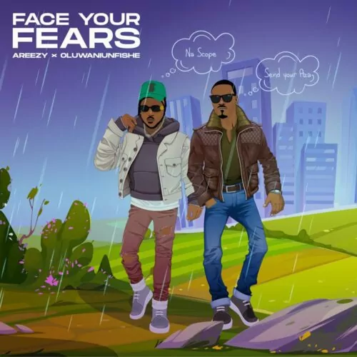 Areezy – Face Your Fears