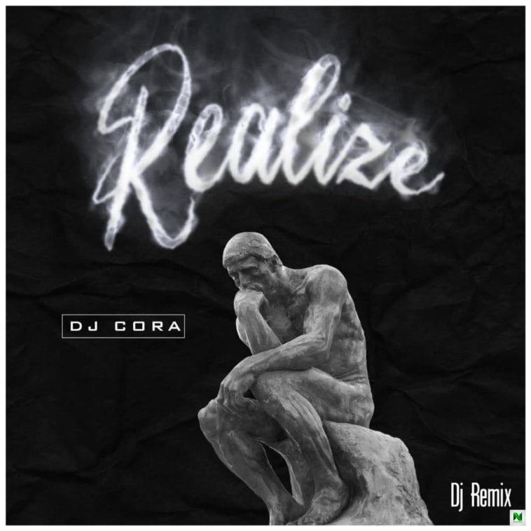 Dj Cora – Realize (Dj Remix)