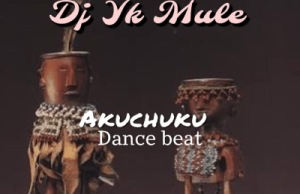 Dj Yk Beats – Akuchuku Dance Beat