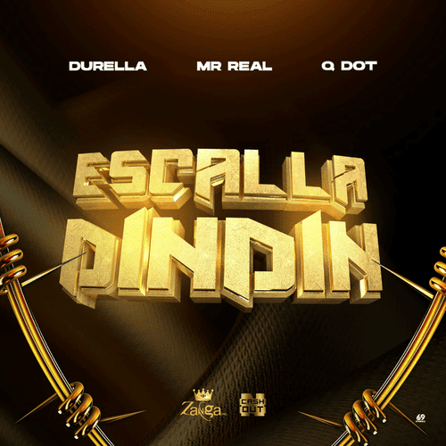 Durella – Escalla Dindin ft. Mr Real & QDot