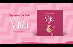 Gigy Money Ft. Rosh – Vita