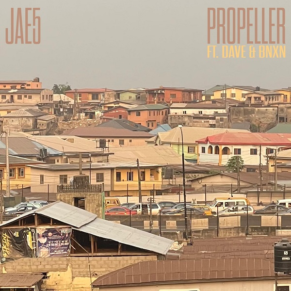 JAE5 – Propeller Ft. Dave, BNXN (Buju)