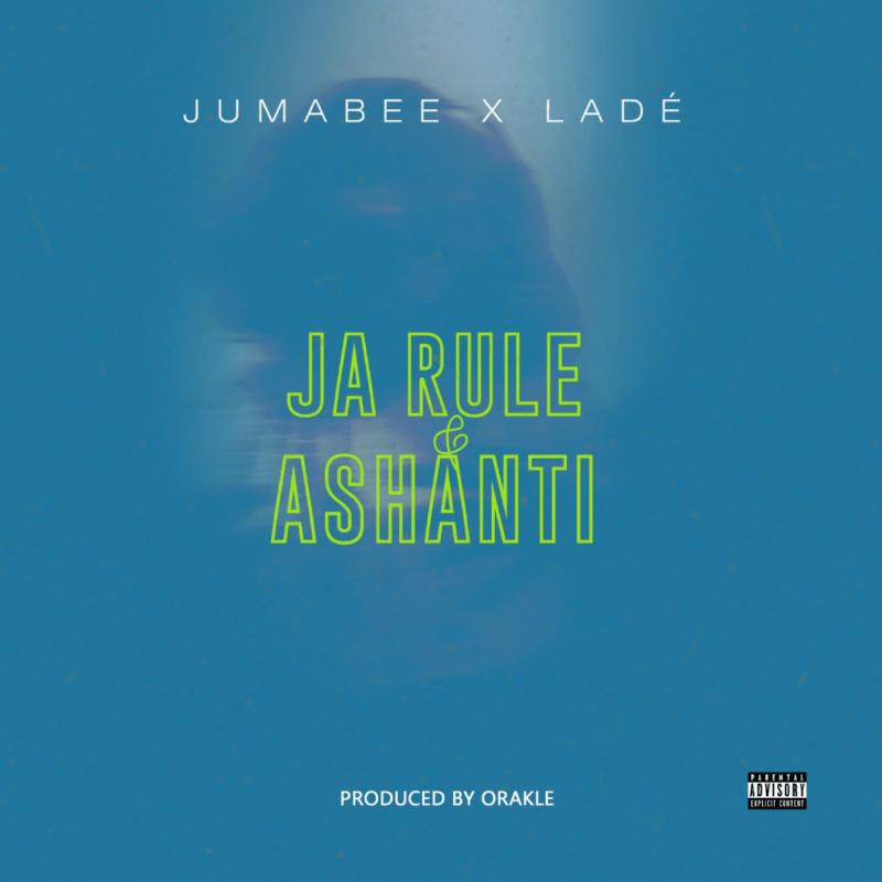 Jumabee Ft. Ladé – Ja Rule & Ashanti