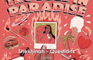Shekhinah – Questions