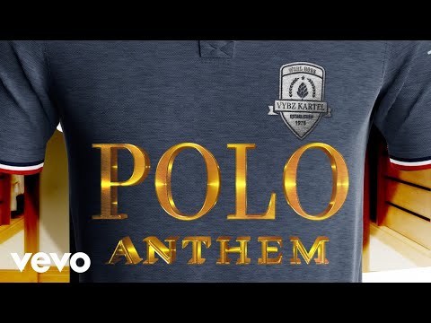 Vybz Kartel – Polo Anthem