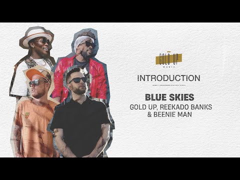 Reekado Banks – Blue Skies ft. Beenie Man & Gold Up