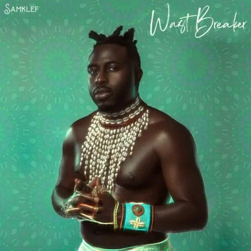 Samklef – Waist Breaker