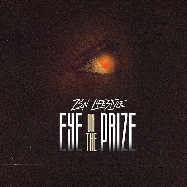 Z3N Lifestyle – Eye On The Prize